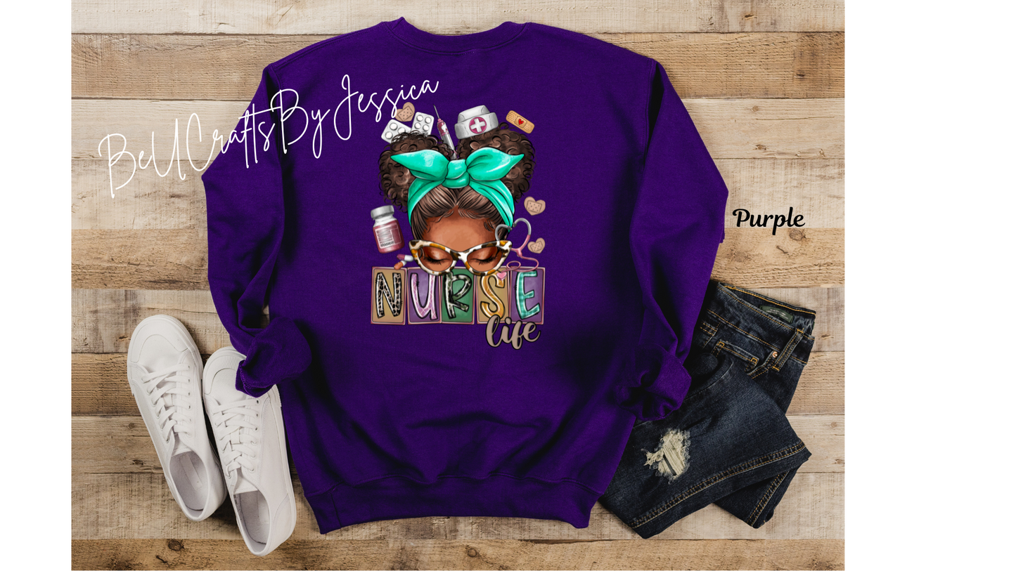 Nurse Life sweatshirt, Black Girl Magic, Melanin Shirt for Nurse, -