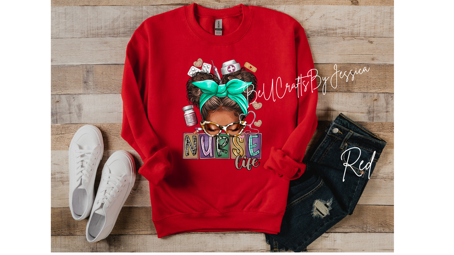 Nurse Life sweatshirt, Black Girl Magic, Melanin Shirt for Nurse, -