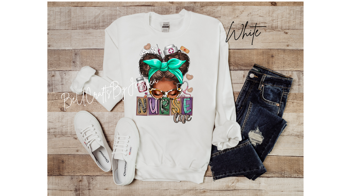 Nurse Life sweatshirt, Black Girl Magic, Melanin Shirt for Nurse, -
