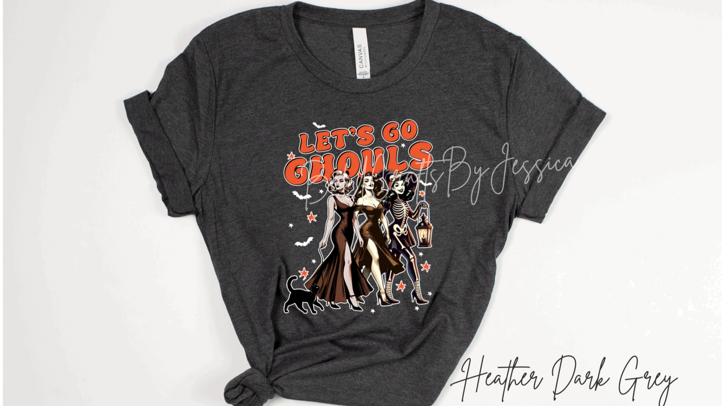 Lets Go Ghouls- T-SHIRT