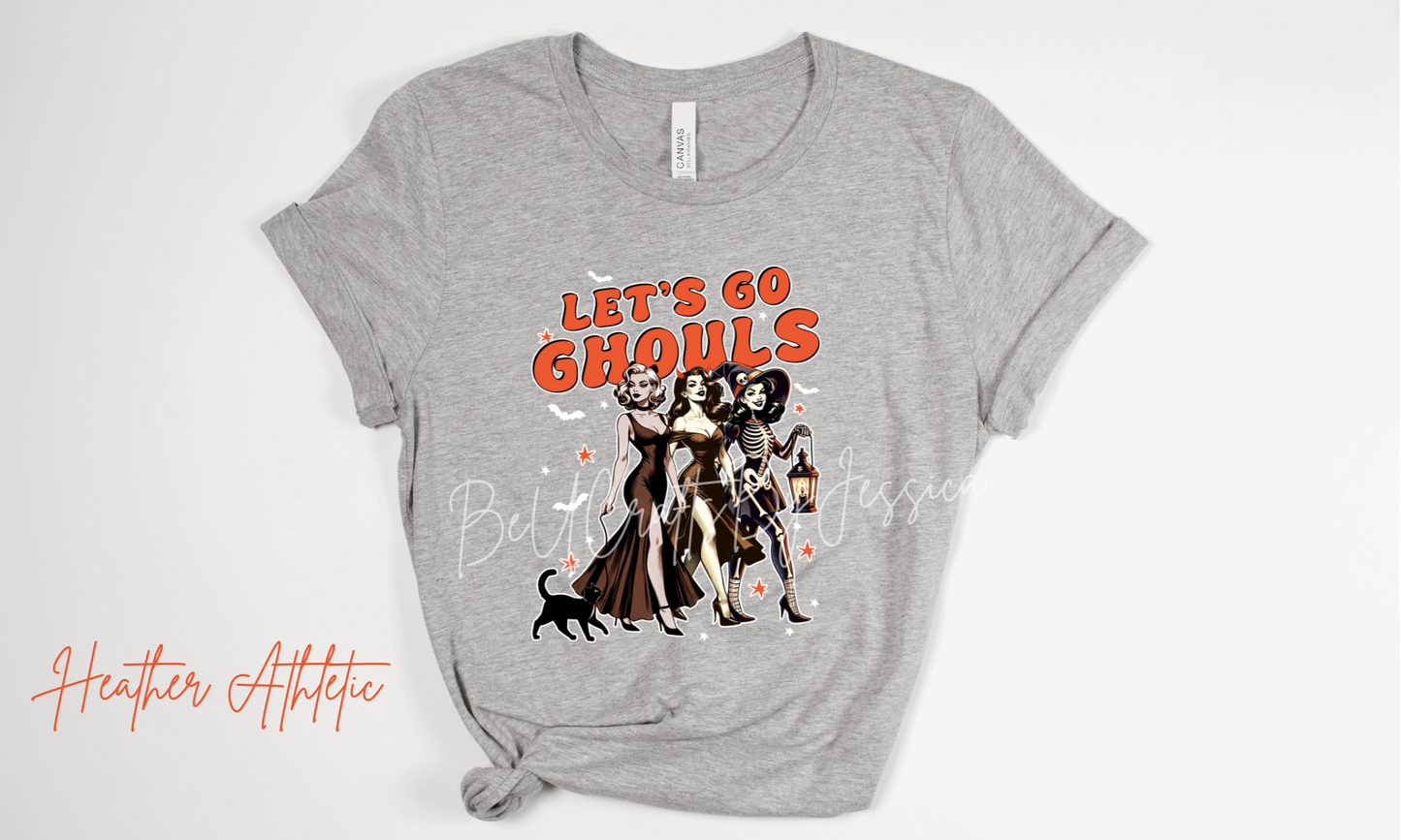 Lets Go Ghouls- T-SHIRT