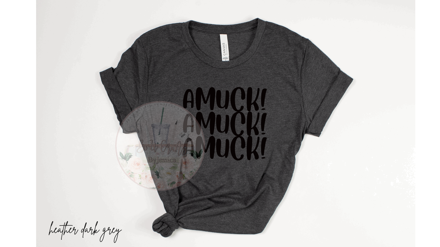 AMUCK AMUCK AMUCK - TSHIRT