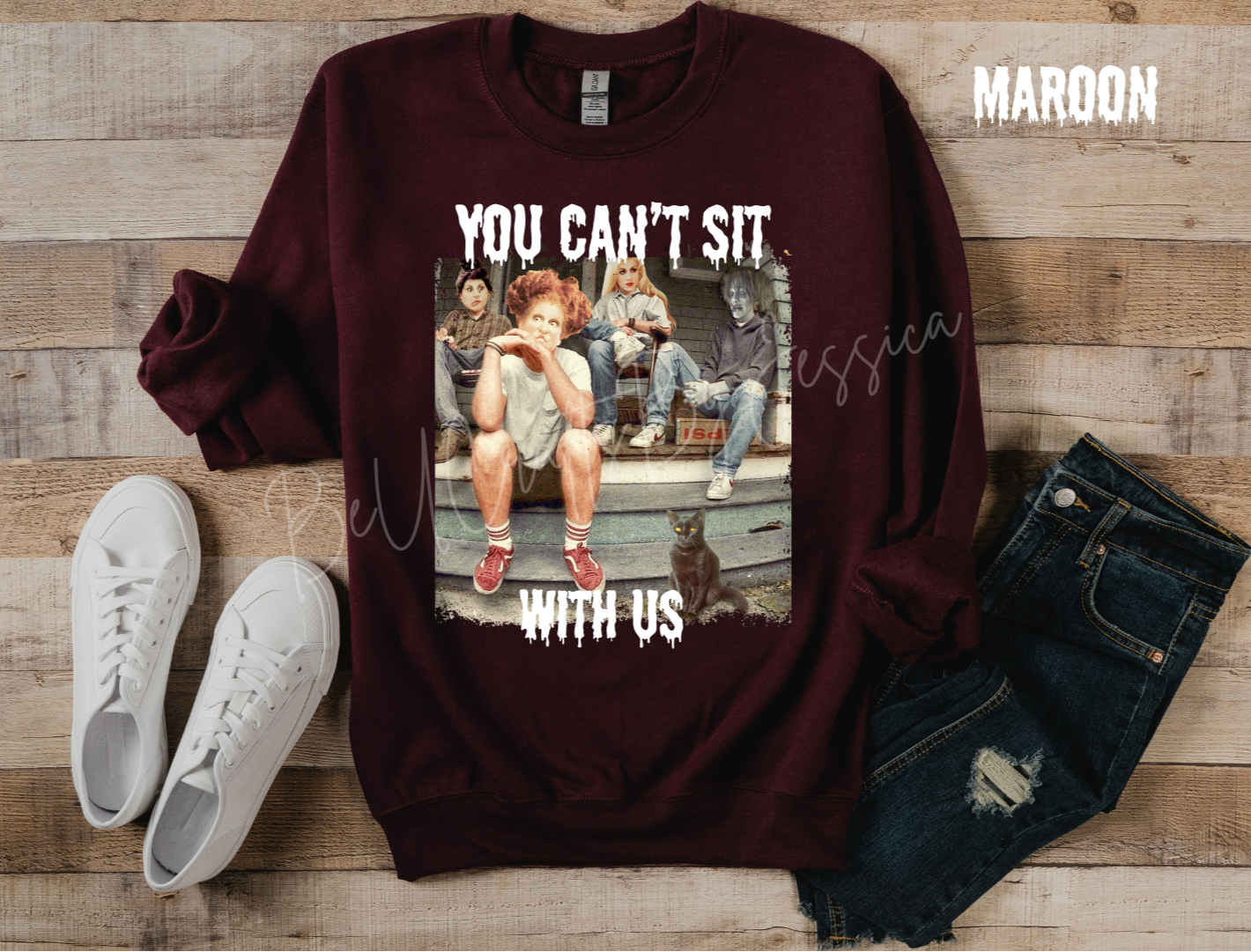 You Can’t Sit With Us -Sweatshirt