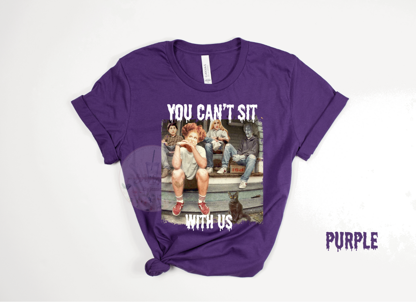 “You Can’t Sit With Us” Graphic -Tee