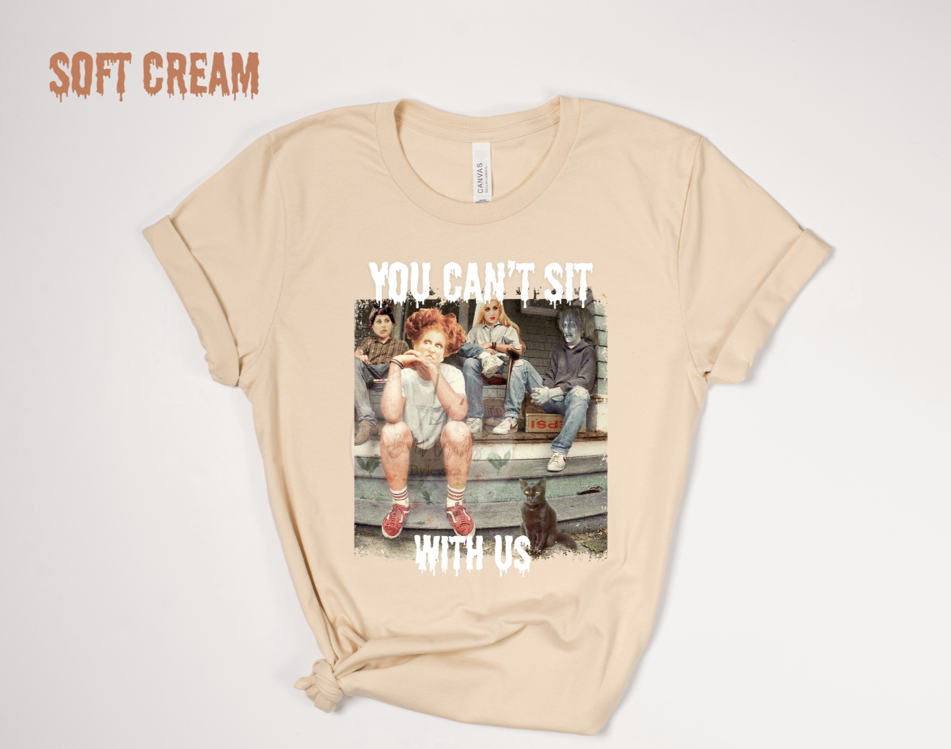 “You Can’t Sit With Us” Graphic -Tee