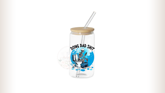Doing Dad Shit -Glass Cup