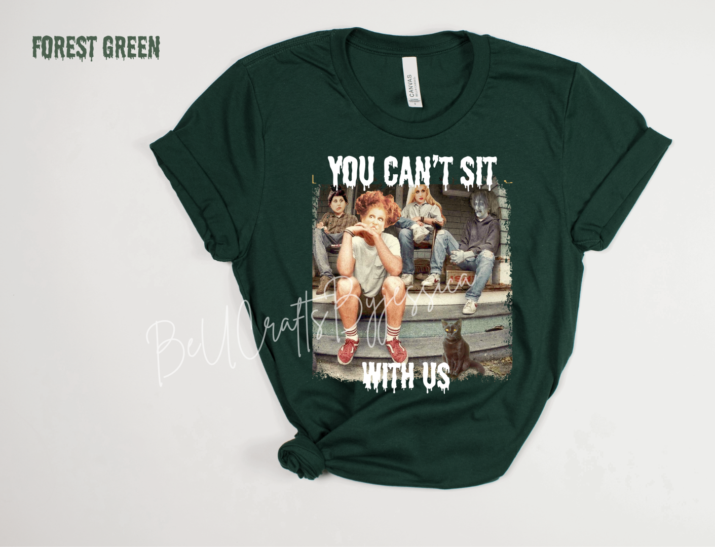 “You Can’t Sit With Us” Graphic -Tee