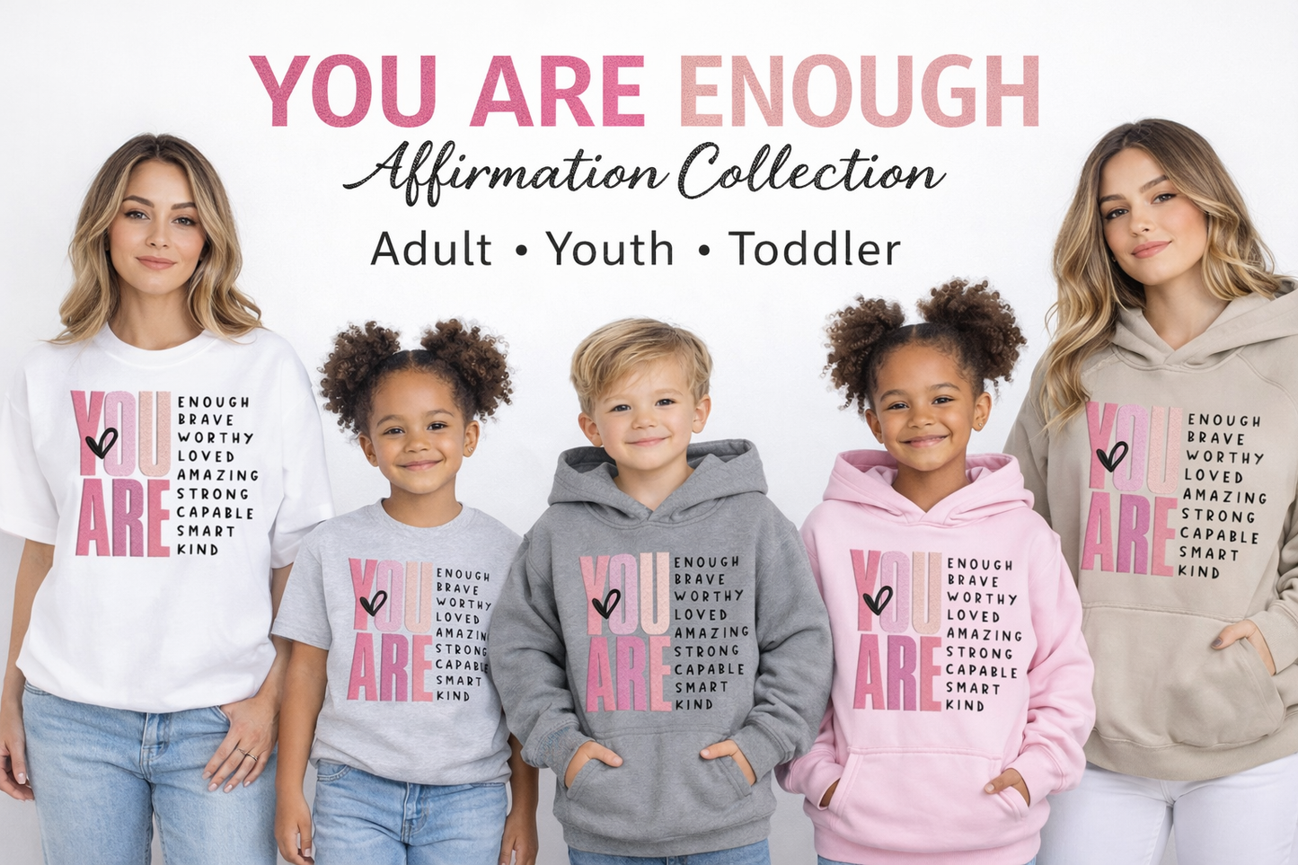 You Are” Affirmation Adult Tee | Motivational Graphic Shirt | Bella Canvas Soft Tee