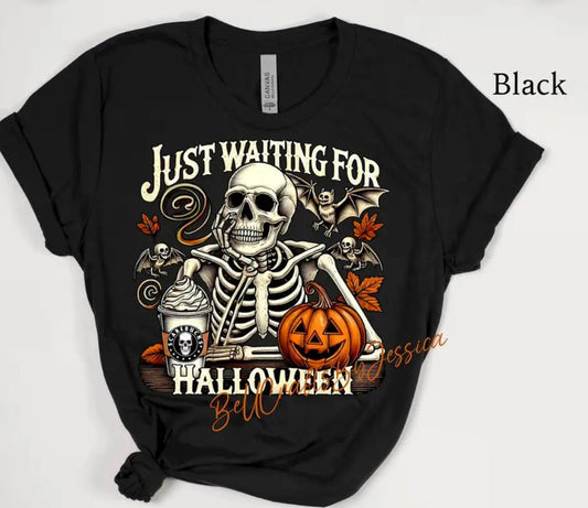 Just waiting on Halloween T-Shirt