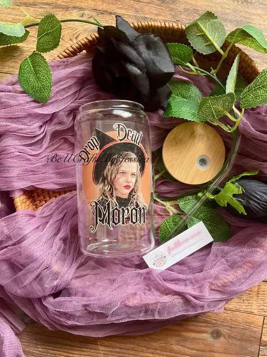 Drop Dead Moron Halloween Witch Glass Can