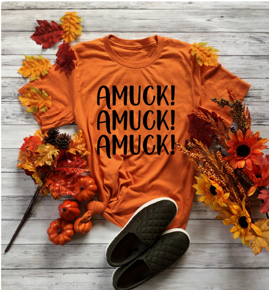 AMUCK AMUCK AMUCK - TSHIRT